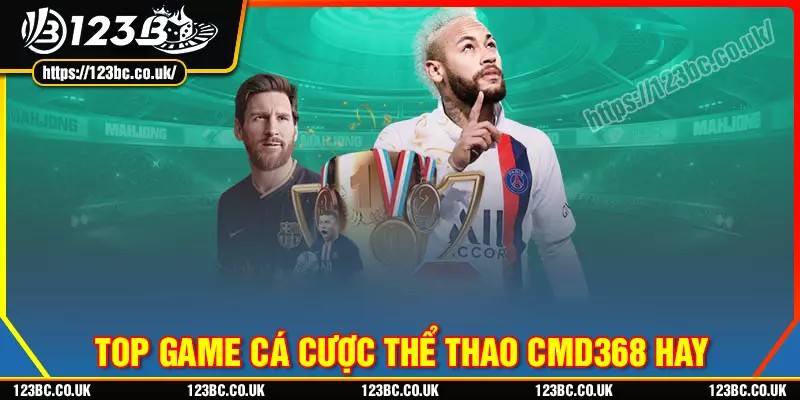 Chinh phục những trò chơi thể thao cmd368 đình đám tại 123B