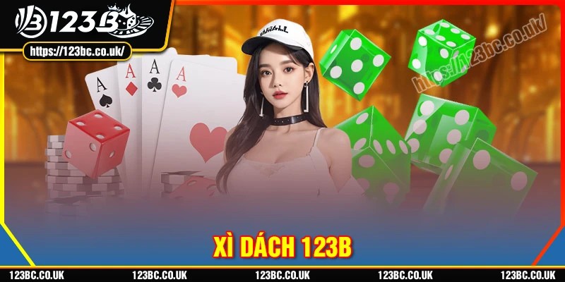 Luật chơi Xì dách 123B hiệu quả cho người chơi
